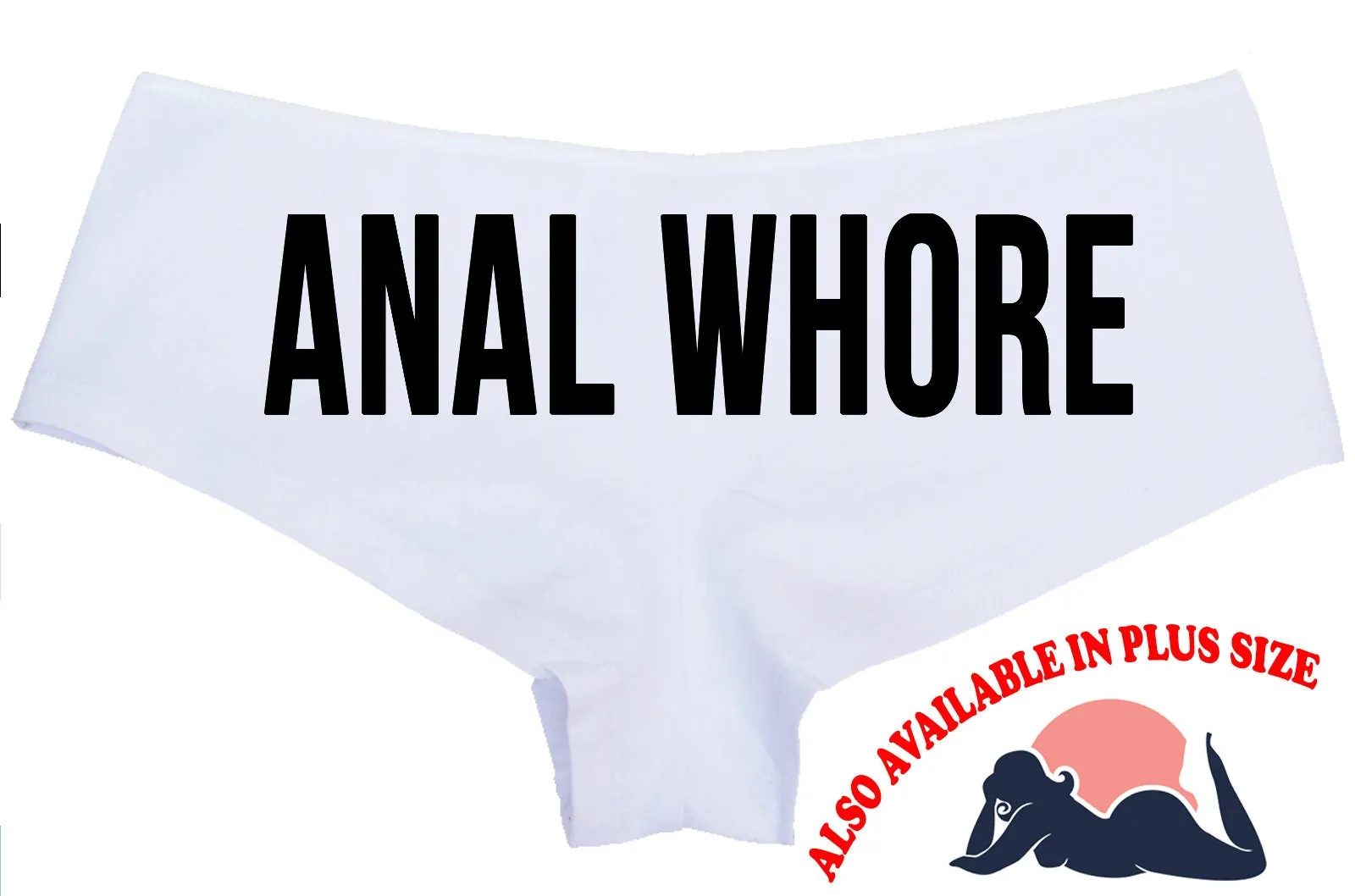 Anal Whore • White Boyshorts • Choose Your Color Text