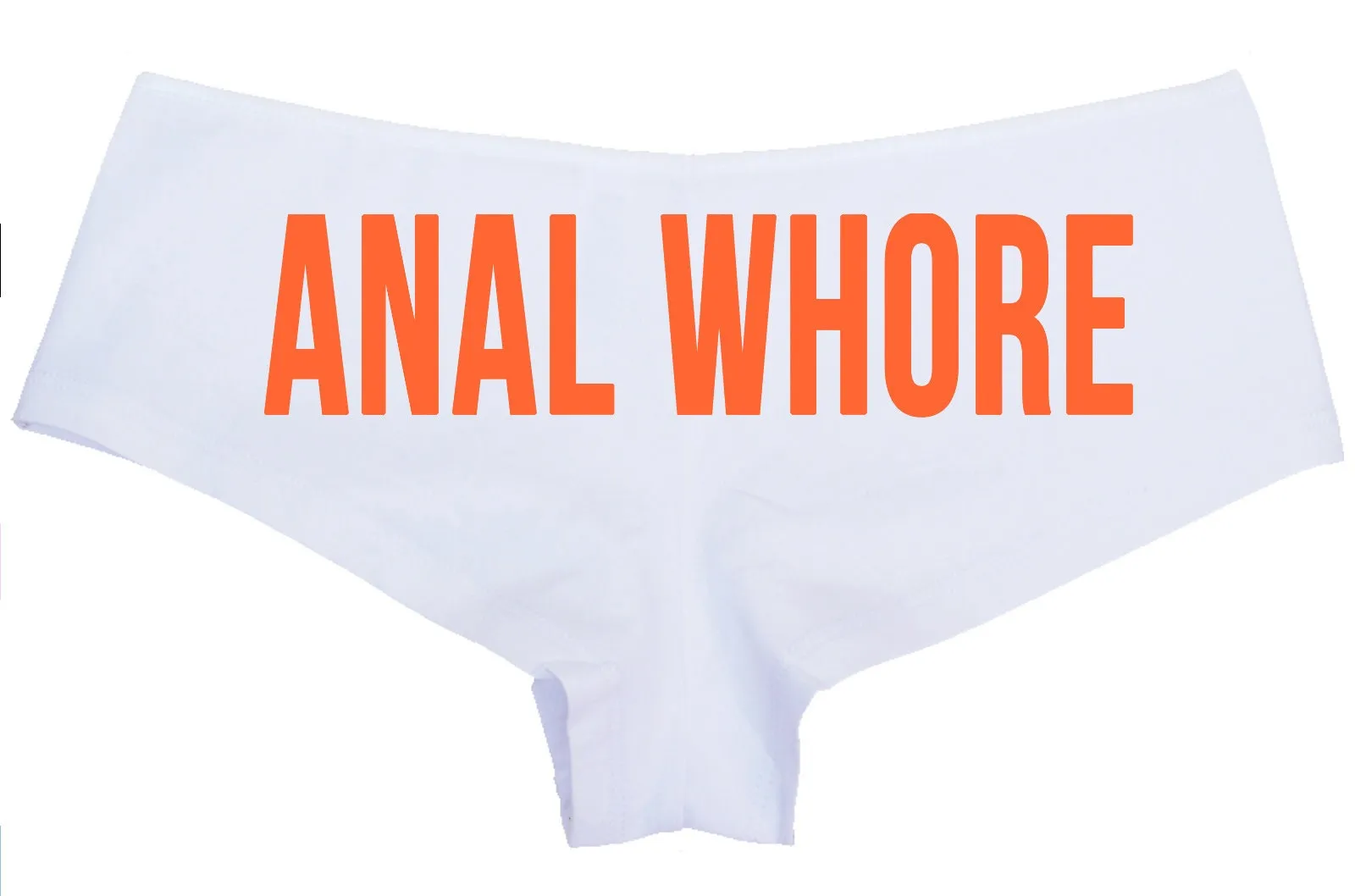 Anal Whore • White Boyshorts • Choose Your Color Text