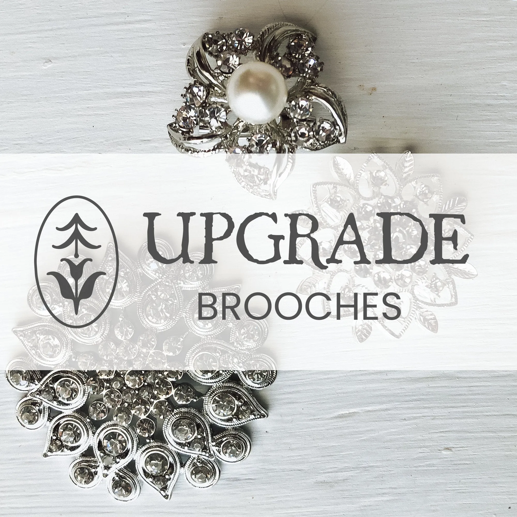 BROOCHES BOUQUET UPGRADE