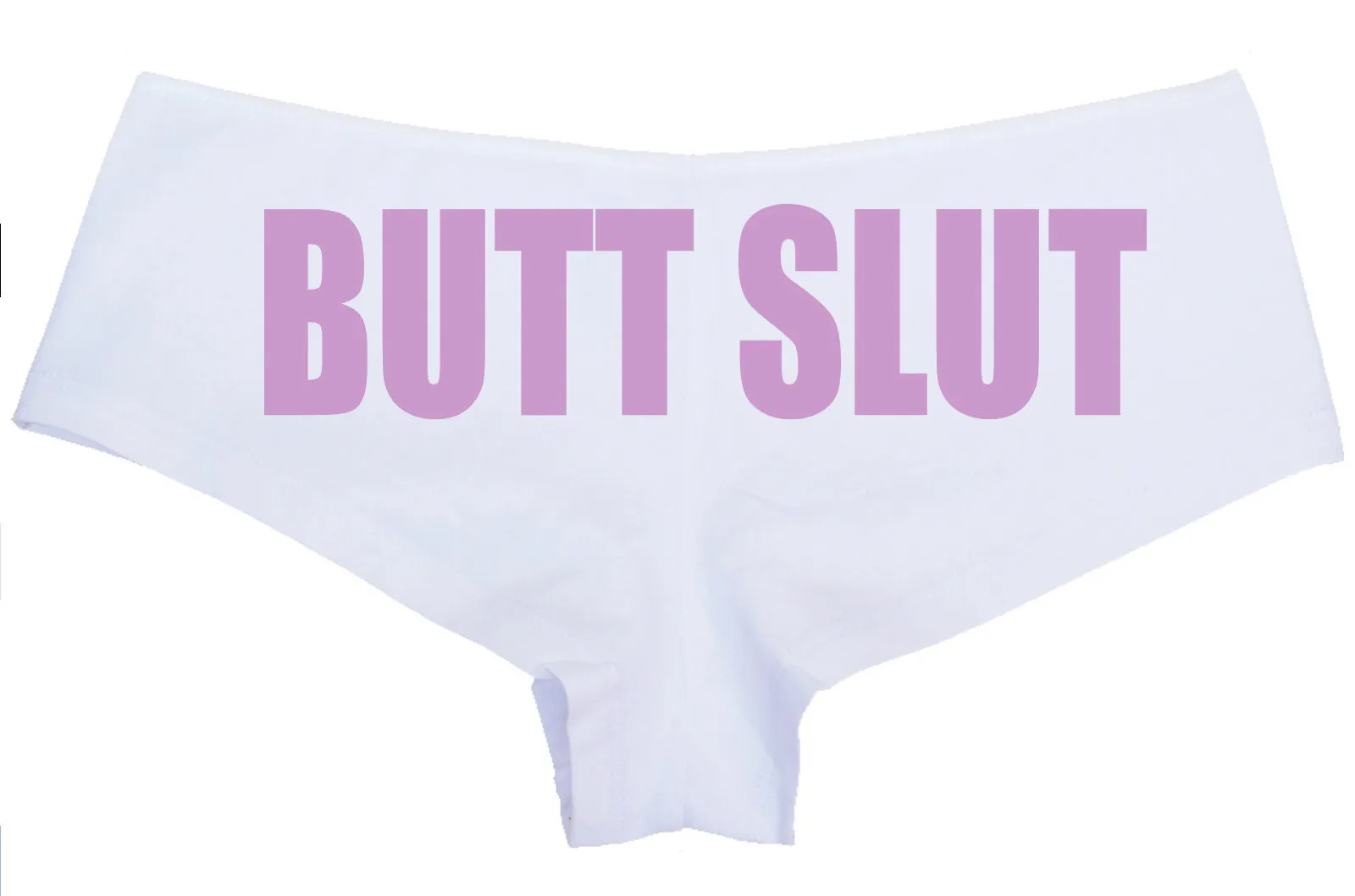 Butt Slut • White Boyshorts • Choose Your Color Text