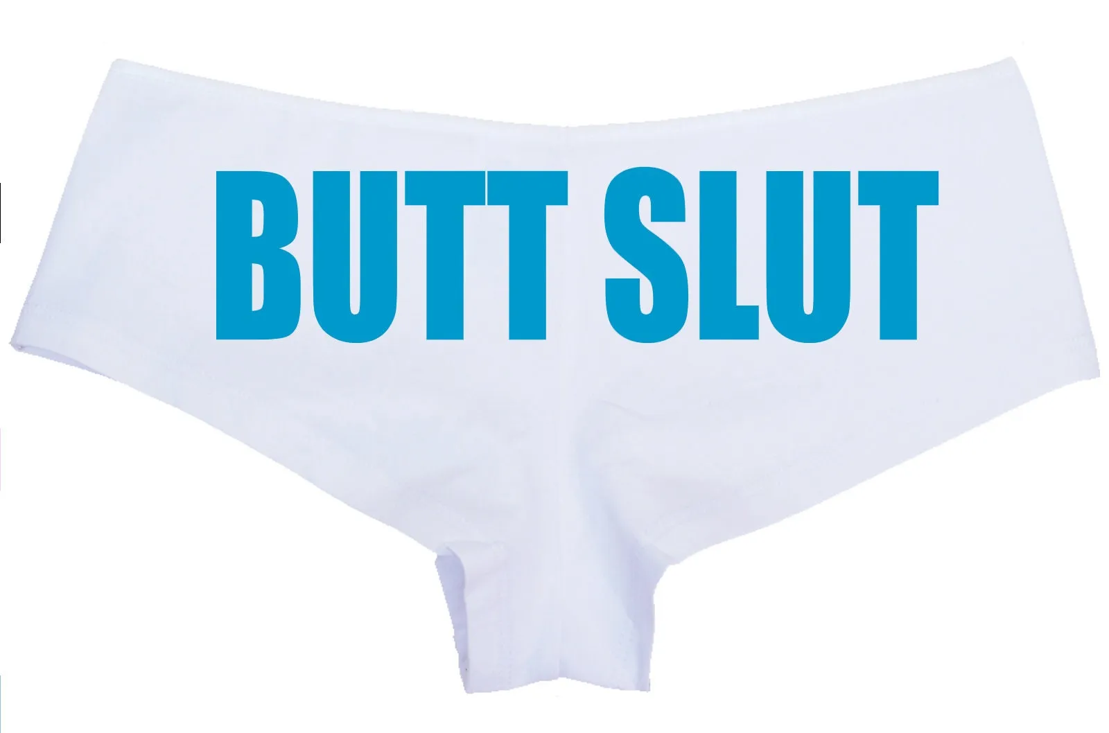 Butt Slut • White Boyshorts • Choose Your Color Text