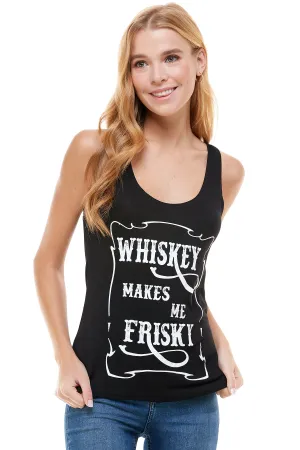 WHISKEY MAKES ME FRISKY TANK TOP